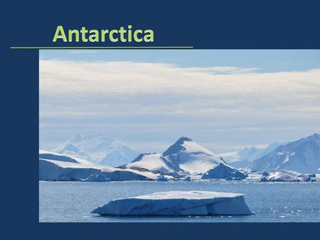 How many kilometres from Ireland?? Antarctica is the world’s last great wilderness. It is a continent almost entirely buried by snow and ice. It is so.