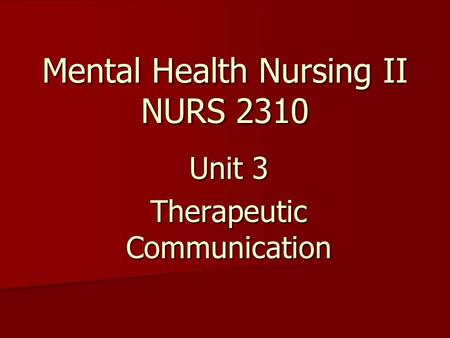 Mental Health Nursing II NURS 2310