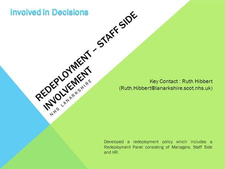 REDEPLOYMENT – STAFF SIDE INVOLVEMENT