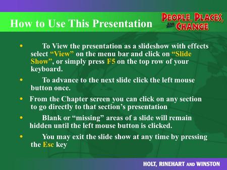 How to Use This Presentation To View the presentation as a slideshow with effects select “View” on the menu bar and click on “Slide Show”, or simply press.