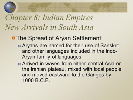 Chapter 8: Indian Empires New Arrivals in South Asia