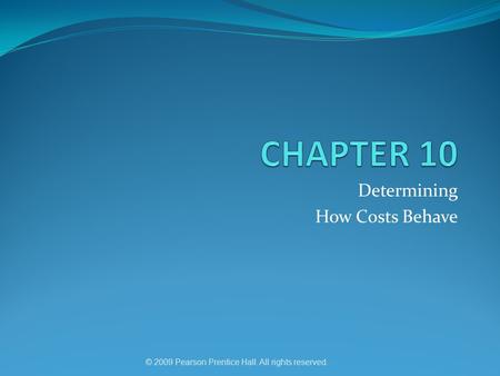 Determining How Costs Behave