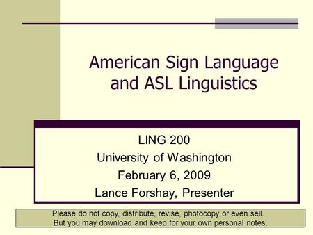 American Sign Language and ASL Linguistics