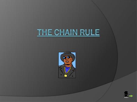 The Problem  Complex Functions  Why?  not all derivatives can be found through the use of the power, product, and quotient rules.