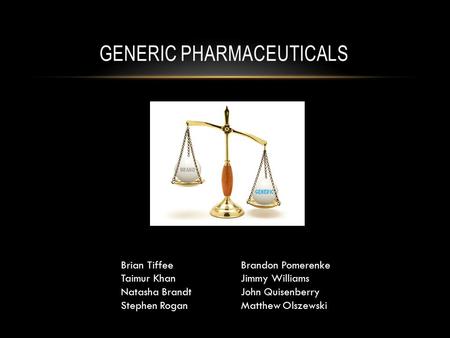 Brian Tiffee Taimur Khan Natasha Brandt Stephen Rogan Brandon Pomerenke Jimmy Williams John Quisenberry Matthew Olszewski.