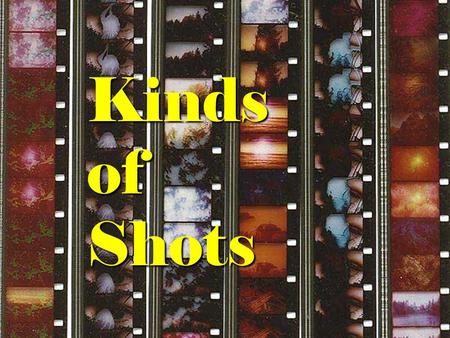 KindsofShots. CONTENTS Frame Fourth Wall Vertigo Shot Aerial Shot Zoom shot Establishing Shot Rack Focus Process Shot Matte Shot Deep Focus Optical.