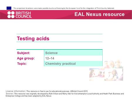 This project and its actions were made possible due to co-financing by the European Fund for the Integration of Third-Country Nationals Testing acids Subject:Science.