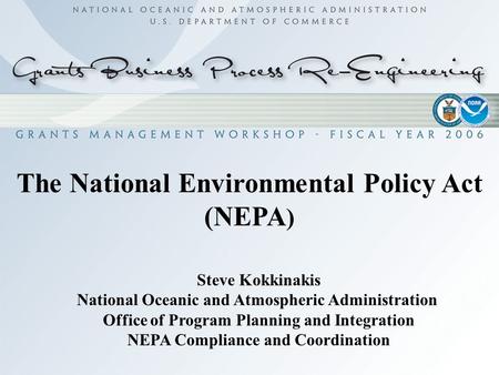 The National Environmental Policy Act (NEPA)