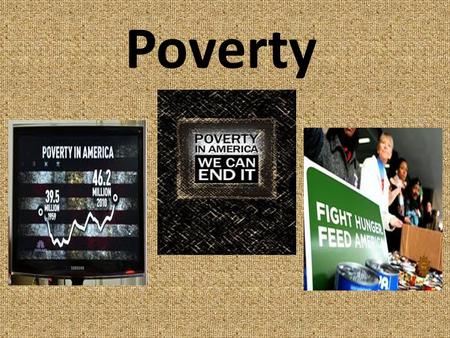 Poverty. Reflection I will admit that I do not know that much about poverty. Living in poverty means that you are lacking money or material possessions.