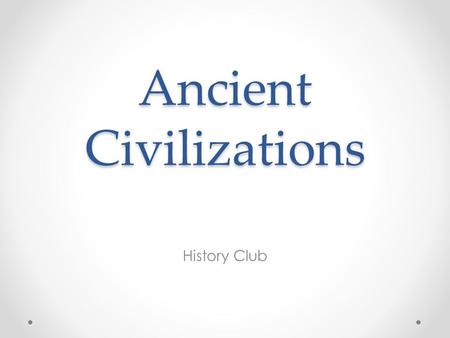 Ancient Civilizations