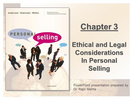 Chapter 3 Ethical and Legal Considerations In Personal Selling