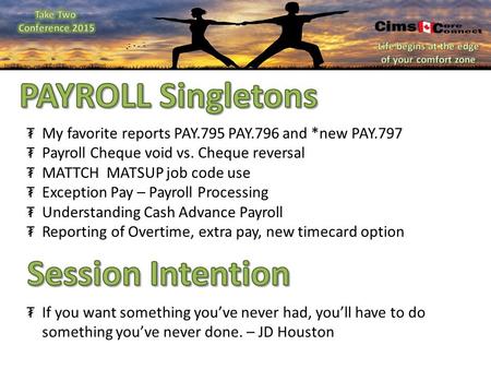 ₮If you want something you’ve never had, you’ll have to do something you’ve never done. – JD Houston ₮My favorite reports PAY.795 PAY.796 and *new PAY.797.