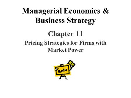 Managerial Economics & Business Strategy