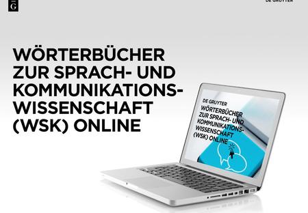 1. 2 Content WSK Online is a new online database of specialized dictionaries covering all the major areas of linguistics and communication science: Biannual.