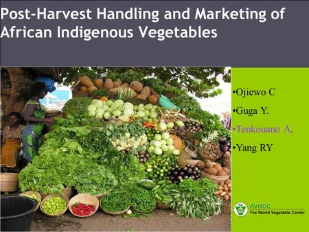 Post-Harvest Handling and Marketing of African Indigenous Vegetables