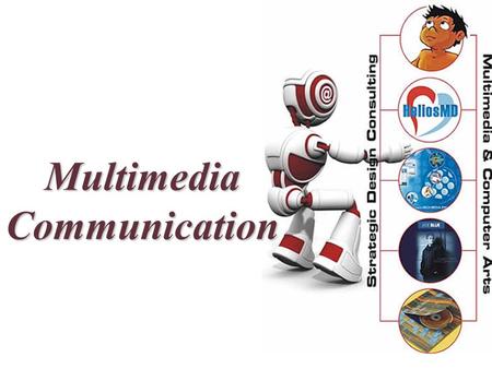 Multimedia Communication