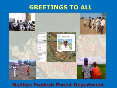 Madhya Pradesh Forest Department GREETINGS TO ALL.