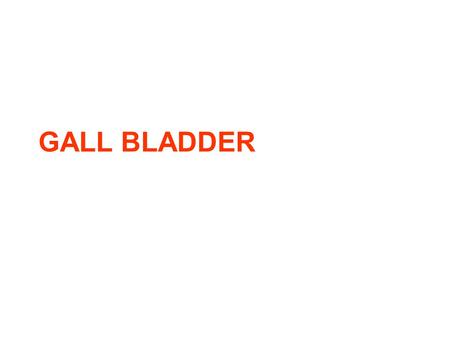 GALL BLADDER. Cholelithiasis (Gallstones) Gallstones afflict 10-20% of adult populations in northern hemisphere Western countries. Adult prevalence rates.