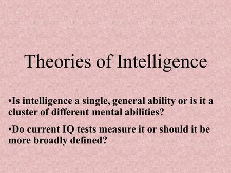 Theories of Intelligence