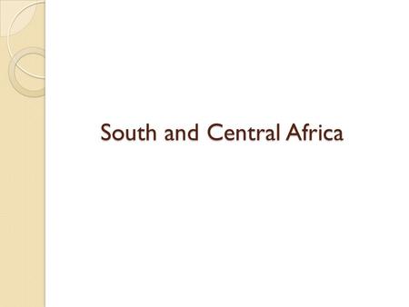 South and Central Africa. Physical Geography Landforms Namib and Kalahari Desert in Namibia and Botswana. Largest island is Madagascar. Cape of Good Hope.