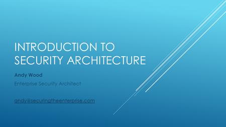 Introduction to Security Architecture