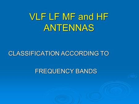 VLF LF MF and HF ANTENNAS