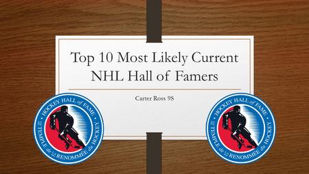 Top 10 Most Likely Current NHL Hall of Famers Carter Ross 9S.