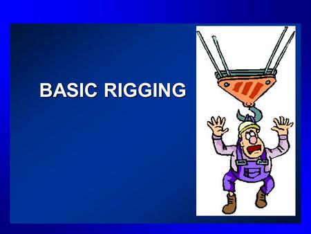 BASIC RIGGING.