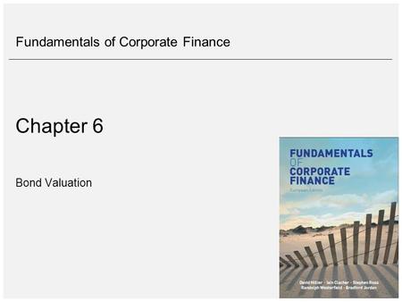 Chapter 6 Bond Valuation.