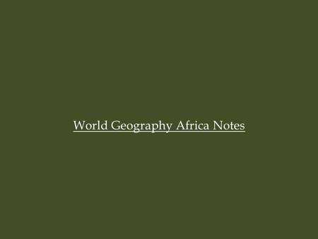 World Geography Africa Notes