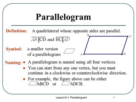 Lesson 6-1: Parallelogram