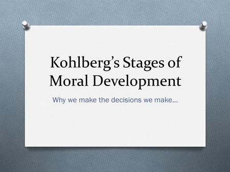 Kohlberg’s Stages of Moral Development