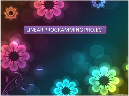 LINEAR PROGRAMMING PROJECT. V.PAVITHRA SUKANYAH.V.K RIZWANA SULTANA SHILPA JAIN V.PAVITHRA.