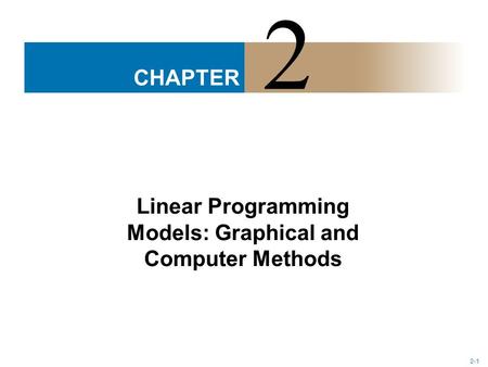 Linear Programming Models: Graphical and Computer Methods