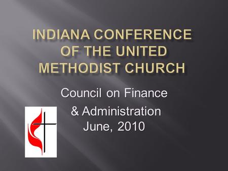 Council on Finance & Administration June, 2010 & Administration June, 2010.