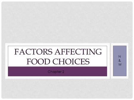 Factors affecting food choices