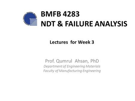 BMFB 4283 NDT & FAILURE ANALYSIS