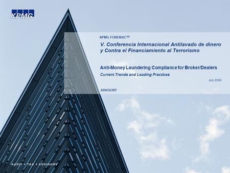 V. Conferencia Internacional Antilavado de dinero y Contra el Financiamiento al Terrorismo Anti-Money Laundering Compliance for Broker/Dealers Current.