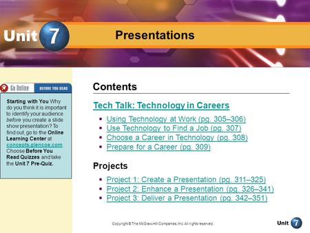 Unit Presentation Presentations Unit Tech Talk: Technology in Careers  Using Technology at Work (pg. 305–306) Using Technology at Work (pg. 305–306) 