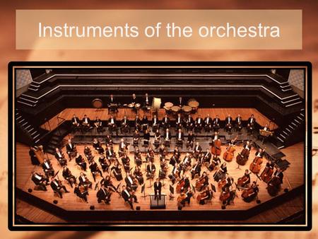 Instruments of the orchestra