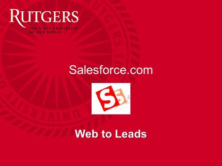 Salesforce.com Web to Leads. Unit Name Web to Leads A web to lead provides users the ability to gather information from their website visitors which automatically.