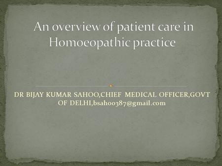 DR BIJAY KUMAR SAHOO,CHIEF MEDICAL OFFICER,GOVT OF