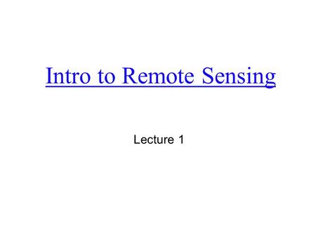 Intro to Remote Sensing