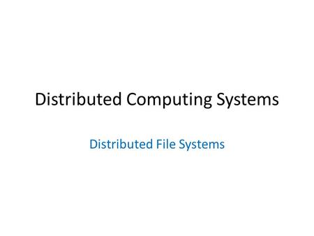 Distributed Computing Systems