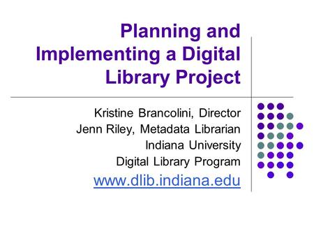 Planning and Implementing a Digital Library Project