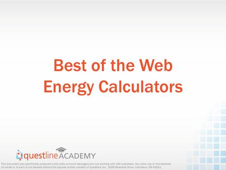 This document was specifically prepared to aid utility account managers who are working with C&I customers. Any other use of this material (in whole or.