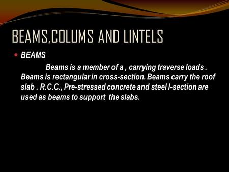 BEAMS,COLUMS AND LINTELS