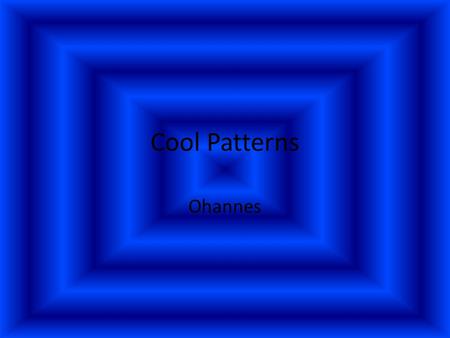 Cool Patterns Ohannes Overlapping patterns The pieces in this pattern overlap like the scales on a fish or the shingles on a roof.