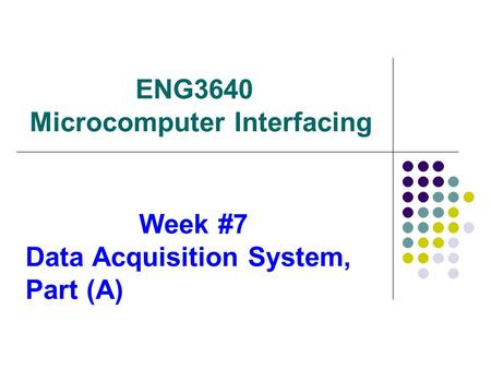 Week #7 Data Acquisition System, Part (A)