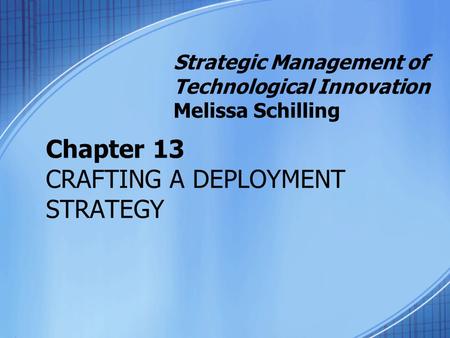 Chapter 13 CRAFTING A DEPLOYMENT STRATEGY